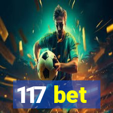 117 bet